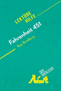 Fahrenheit 451 von Ray Bradbury (Lektürehilfe) - Anne-Sophie de Clercq; Apolline Boulanger