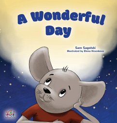 A Wonderful Day - Sagolski, Sam; Books, Kidkiddos