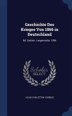 Geschichte Des Krieges Von 1866 in Deutschland: Bd. Gastein. Langensalza. 1896