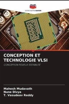 CONCEPTION ET TECHNOLOGIE VLSI - Mudavath, Mahesh;Divya, Nune;Reddy, T. Vasudeav