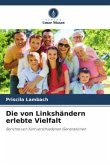 Die von Linkshändern erlebte Vielfalt