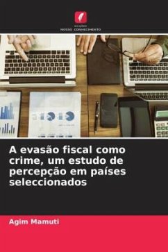 A evasão fiscal como crime, um estudo de percepção em países seleccionados - Mamuti, Agim