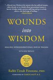 Wounds into Wisdom (eBook, ePUB)
