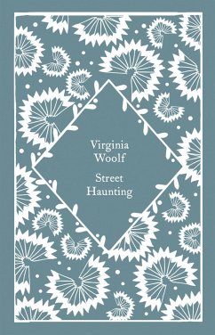 Street Haunting (eBook, ePUB) - Woolf, Virginia