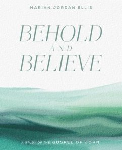 Cover Behold and Believe (eBook, ePUB)