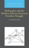 Philosophy and the Modern African American Freedom Struggle (eBook, ePUB)