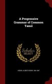 A Progressive Grammar of Common Tamil