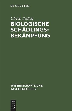 Biologische Schädlingsbekämpfung - Sedlag, Ulrich