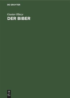 Der Biber - Hinze, Gustav