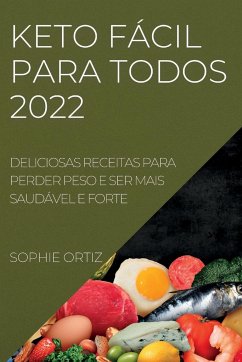 KETO FÁCIL PARA TODOS 2022 - Ortiz, Sophie