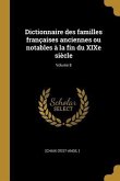 Dictionnaire des familles françaises anciennes ou notables à la fin du XIXe siècle; Volume 8