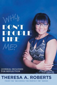 Why Don't People Like Me? - Roberts, Theresa A