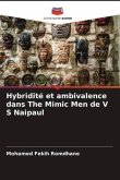 Hybridité et ambivalence dans The Mimic Men de V S Naipaul