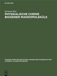 Physikalische Chemie biogener Makromoleküle - Berg, Hermann