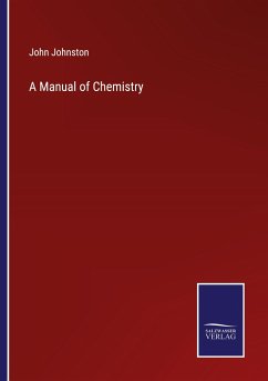 A Manual of Chemistry - Johnston, John