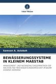 BEWÄSSERUNGSSYSTEME IN KLEINEM MAßSTAB