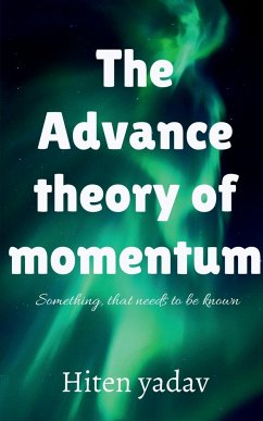 The Advance theory of Momentum - Yadav, Hiten