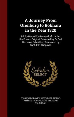 A Journey From Orenburg to Bokhara in the Year 1820 - Me&; Jaubert, Pierre-Amédée; Scheidler, Carl Hermann