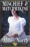 Mischief & Matchmaking