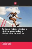 Aptidão física, técnica e táctica associadas a obstáculos de 400 m