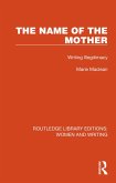 The Name of the Mother (eBook, ePUB)