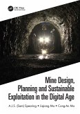 Mine Design, Planning and Sustainable Exploitation in the Digital Age (eBook, PDF)