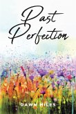 PAST PERFECTION (eBook, ePUB)