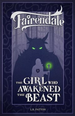The Girl Who Awakened the Beast (Fairendale, #9) (eBook, ePUB) - Patton, L. R.