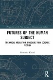 Futures of the Human Subject (eBook, ePUB)