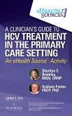 A Clinician&quote;s Guide to HCV Treatment in the Primary Care Setting (eBook, ePUB)