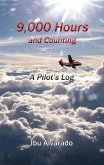 9,000 Hours and Counting, A Pilot's Log (eBook, ePUB)