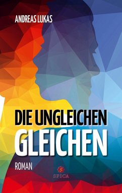 Die ungleichen Gleichen (eBook, PDF) - Lukas, Andreas