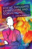 POETIC THOUGHTS, EXPRESSIONS & CONVICTIONS (eBook, ePUB)