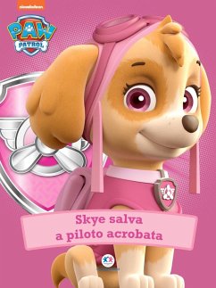Cover Patrulha Canina - Skye salva a piloto acrobata (eBook, ePUB)