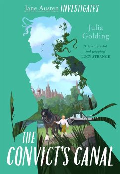 The Convict's Canal (Jane Austen Investigates) (eBook, ePUB) - Golding, Julia