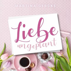 Liebe ungeplant: Wedding Dreams (MP3-Download) - Gercke, Martina