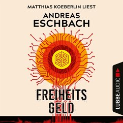 Freiheitsgeld (MP3-Download) - Eschbach, Andreas