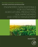 Engineered Nanomaterials for Sustainable Agricultural Production, Soil Improvement and Stress Management (eBook, ePUB)