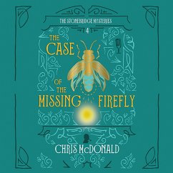 The Case of the Missing Firefly (MP3-Download) - McDonald, Chris