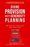 Divine Provision Meets Generosity Planning (INTERSECTION - Where God's Wealth Meets God's Wisdom, #3) (eBook, ePUB)