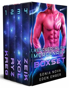 Rescued by the Alien Mercenary - The Complete Series Boxset: Sci-Fi Alien Rebel Romance (eBook, ePUB) - Nova, Sonia; Ember, Eden