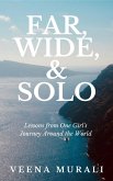 Far, Wide, & Solo (eBook, ePUB)