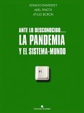 Ante lo desconocido... La pandemia y el sistema mundo (eBook, ePUB)