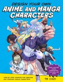 Design Your Own Anime and Manga Characters (eBook, ePUB)