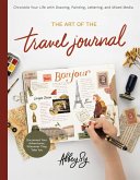 The Art of the Travel Journal (eBook, ePUB)