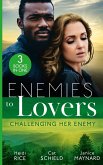 Enemies To Lovers: Challenging Her Enemy: Captive at Her Enemy's Command / At Odds with the Heiress / On Temporary Terms (eBook, ePUB)