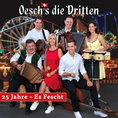 25 Jahre - Es Fescht - Oesch'S Die Dritten