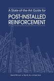 A State-of-the-Art Guide for Post-Installed Reinforcement (eBook, ePUB) A State-of-the-Art Guide for Post-Installed Reinforcement (eBook, ePUB)