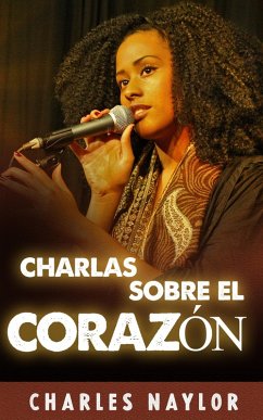 Charlas sobre el corazón (eBook, ePUB) - Naylor, Charles