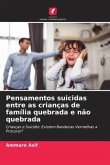 Pensamentos suicidas entre as crianças de família quebrada e não quebrada